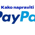 Kako Napraviti PayPal Račun – Detaljan Vodič