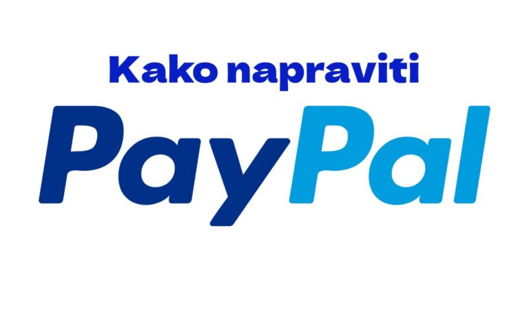 Kako Napraviti PayPal Račun – Detaljan Vodič