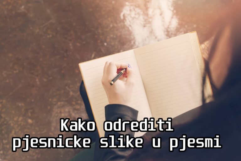 Kako odrediti pjesničke slike u pjesmi – Detaljan vodič