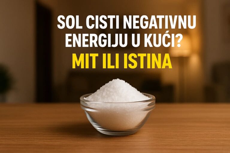 Sol čisti negativnu energiju u kući? Mit ili istina