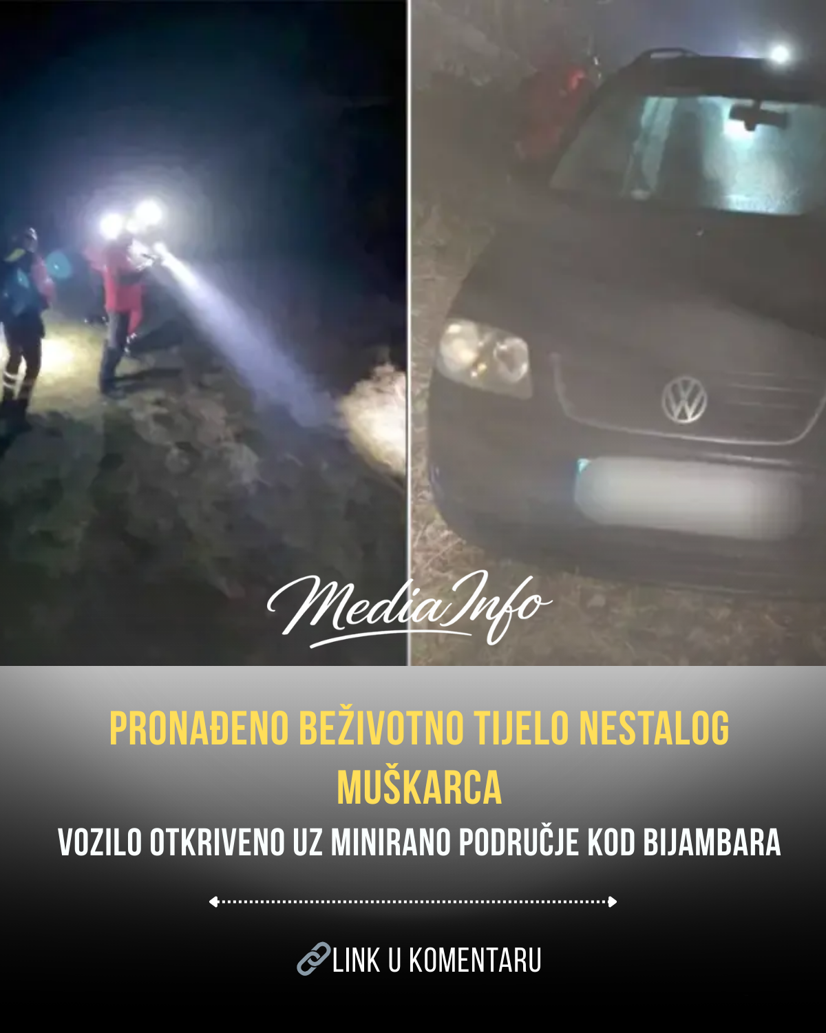 Vozilo je pronađeno u neposrednoj blizini miniranog područja, zbog čega su gorski spasioci, po upozorenju nadležnih, morali obustaviti dalje aktivnosti