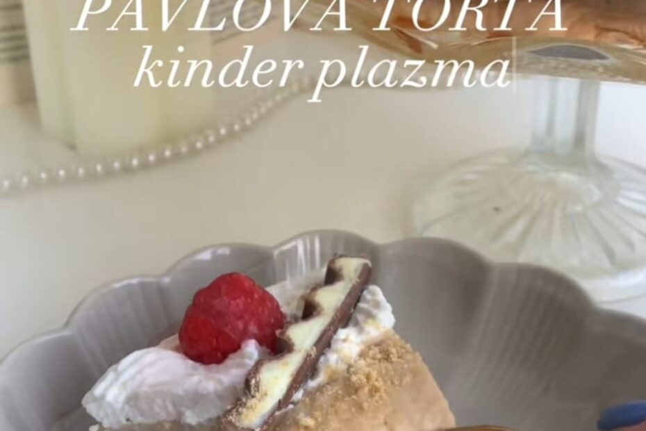 Pavlova torta - Kinder Plazma