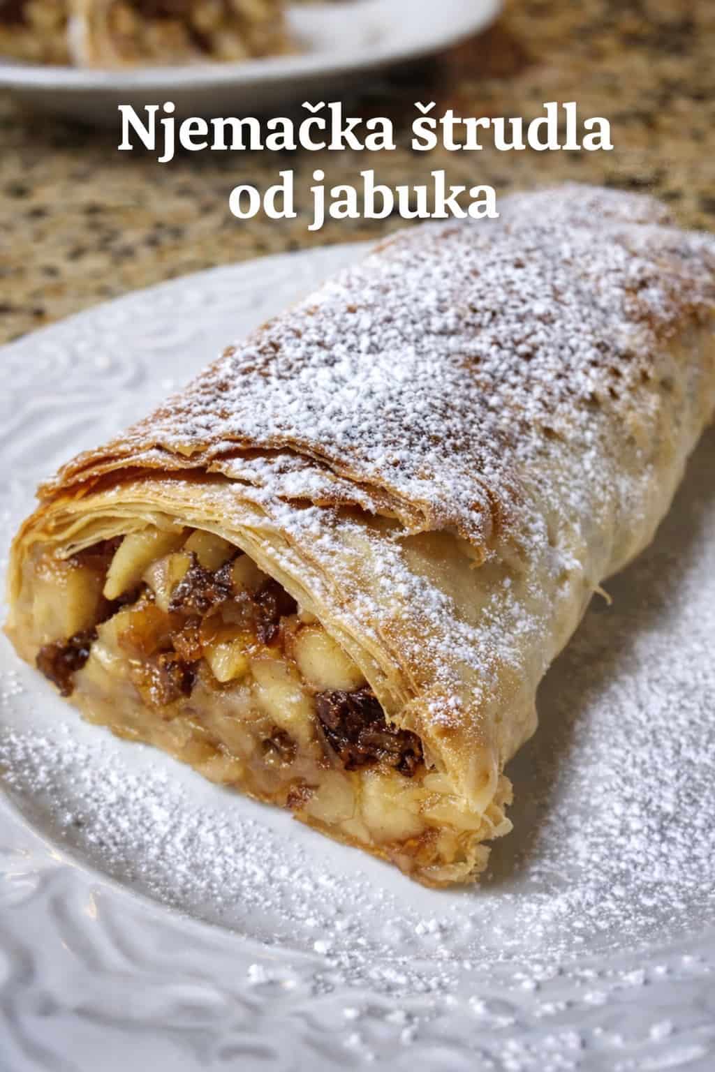 Njemački Apple Strudel (Apfelštrudel) – klasik s hrskavim tijestom i mirisnim jabukama